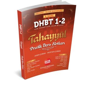TAHAYYÜL DHBT PRATİK DERS NOTLARI